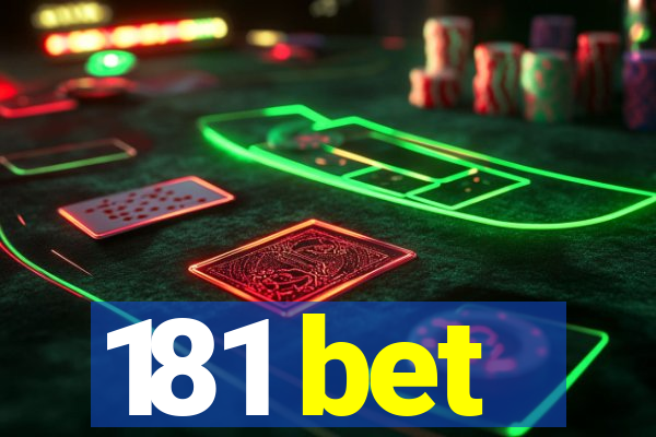 181 bet